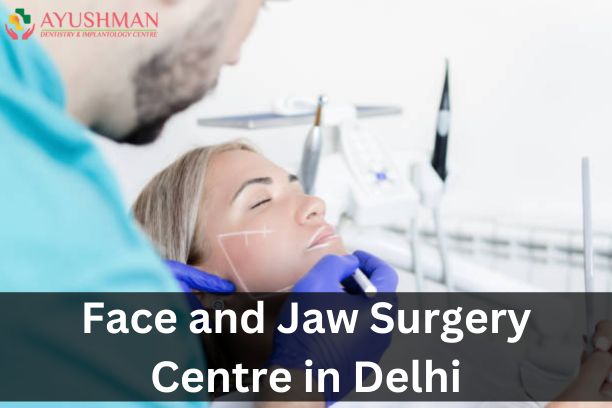 Face and Jaw Surgery Centre in Delhi NCR