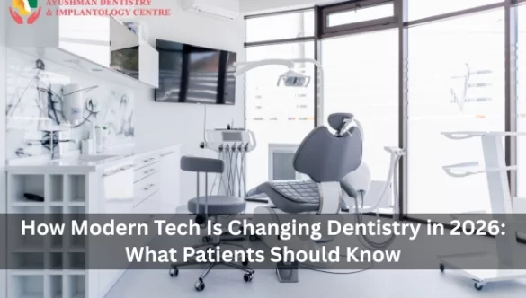 How Modern Tech Is Changing Dentistry in 2026: What Patients Should Know