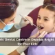 Pediatric Dental Centre in Dwarka: Bright Smiles for Your Kids